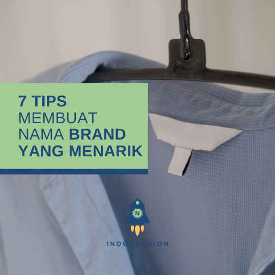 7 Tips membuat nama brand yang menarik