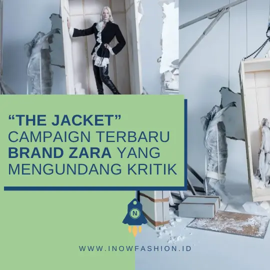 The Jacket”, campaign terbaru Zara yang mengundang kritik